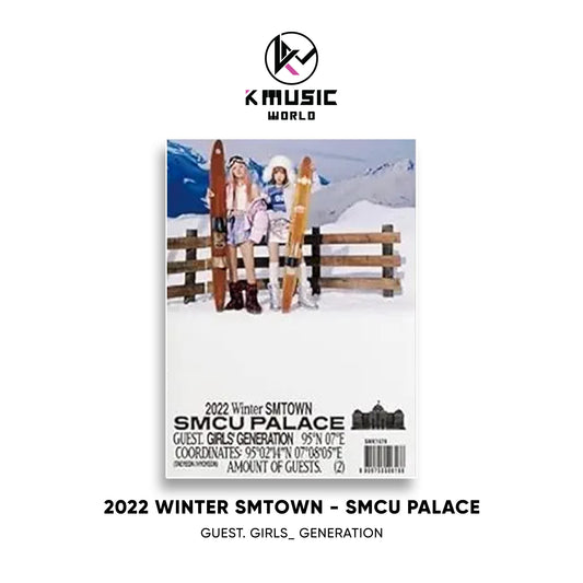 2022 Winter SMTOWN: SMCU PALACE [Guest. Girls' Generation]