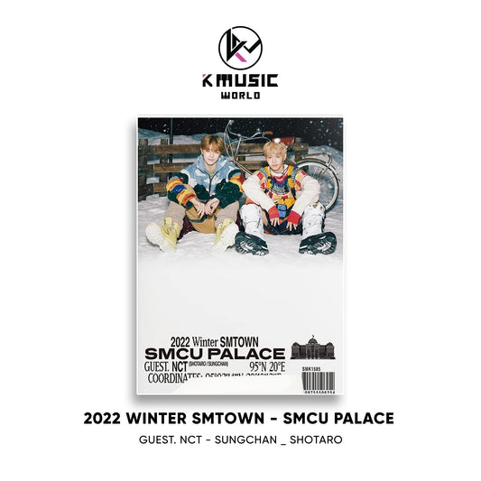 2022 Winter SMTOWN: SMCU PALACE [Guest. NCT - SUNGCHAN & SHOTARO]