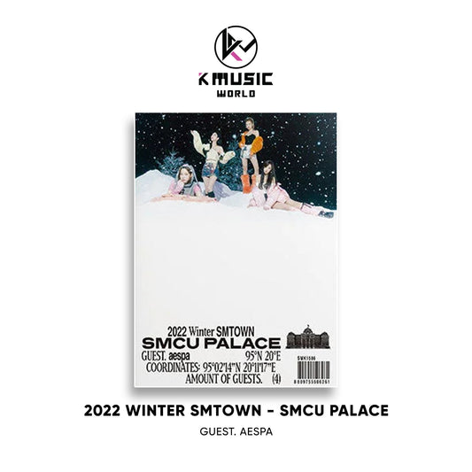 2022 Winter SMTOWN: SMCU PALACE [Guest. aespa]