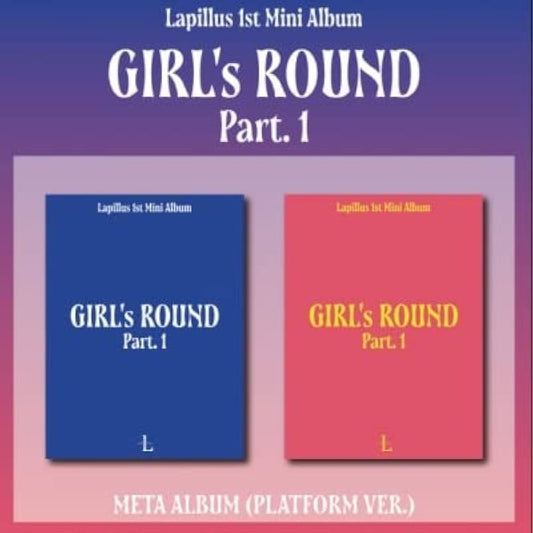 Lapillus - Girl's Round part. 1 (1st Mini Album) Platform Ver.