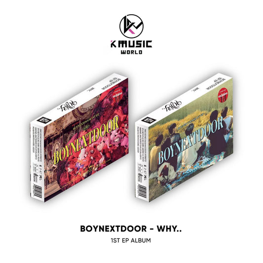 BOYNEXTDOOR - WHY.. [1st EP Album]