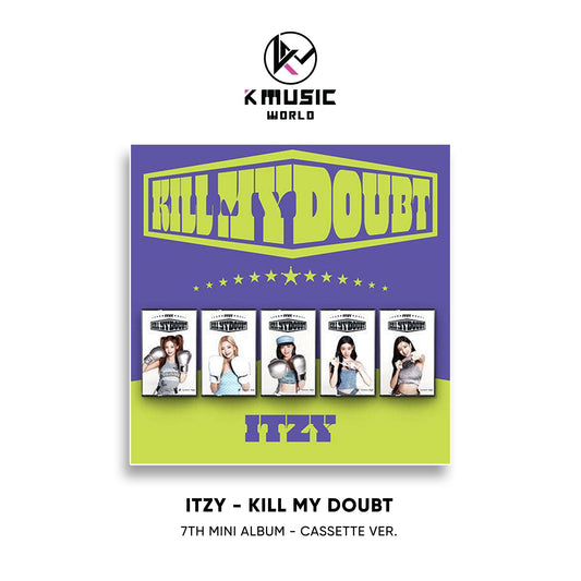 ITZY - KILL MY DOUBT [7th Mini Album - Cassette Ver.]
