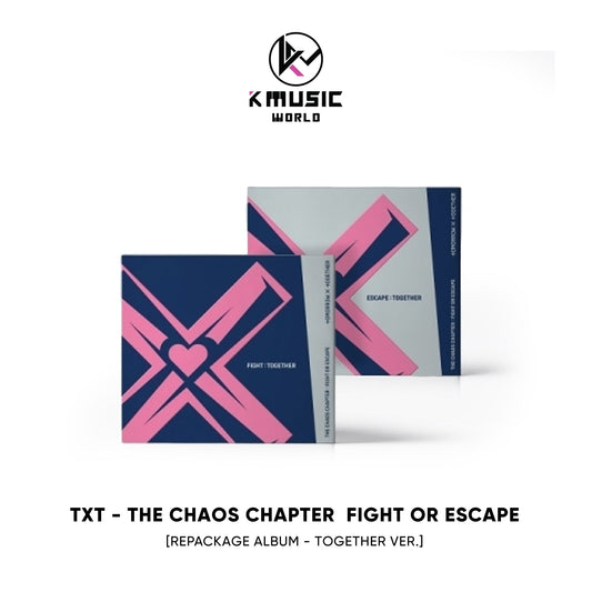 TXT - The Chaos Chapter: FIGHT OR ESCAPE [Repackage Album - Together Ver.]